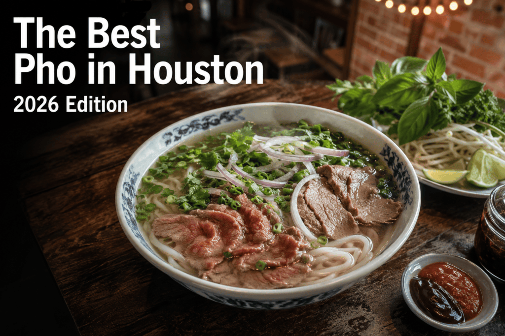 Best pho restaurants in Houston Texas