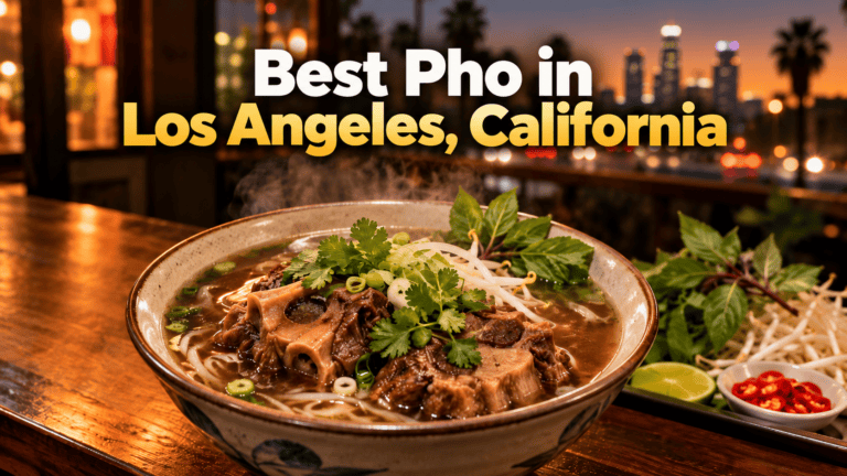Best Pho in Los Angeles, California (2026)