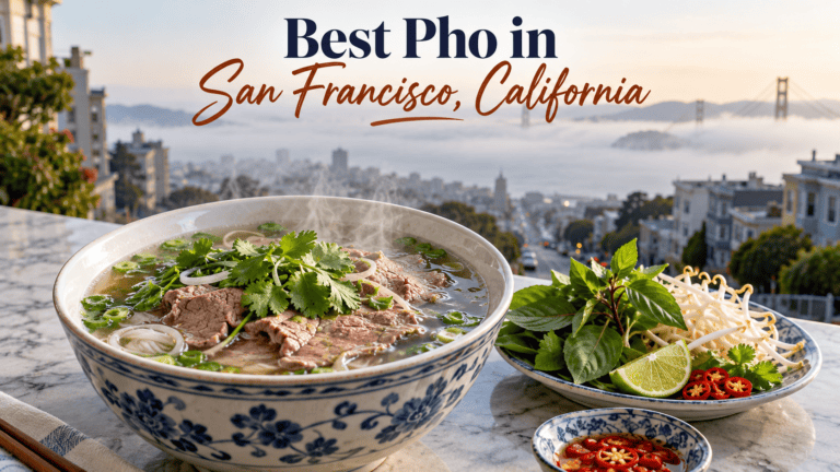 Best Pho in San Francisco, California (2026)